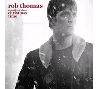 Rob Thomas – Something About Christmas Time
