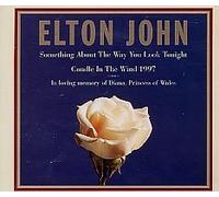 Something About The Way You Look Tonight / Candle In The Wind 1997 by Elton John