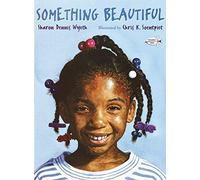 Something Beautiful by Wyeth, Sharon Dennis (2002) Paperback