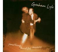 Something Beautiful Remains by Graham Lyle
