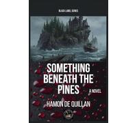Something Beneath The Pines