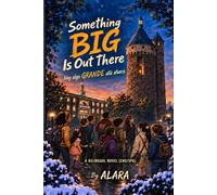 Something BIG Is Out There