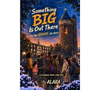 Something BIG Is Out There