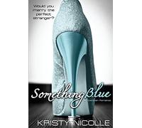 Something Blue: A Dystopian Romance