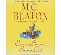 Something Borrowed, Someone Dead (Agatha Raisin Mysteries)