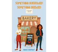 Something Borrowed Something Brewed: A Thistlecroft Sapphic Romantic Comedy (The Thistlecroft Series)