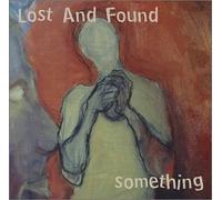 Something by The Lost & Found (2001-10-20)