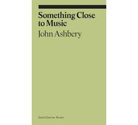 Something Close to Music: (Ekphrasis)
