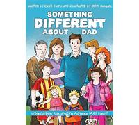 Something Different About Dad