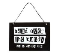 Something Different Hand Over The Candy Hanging Plaque Black/white (One Size)