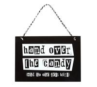 Something Different Hand Over The Candy Hanging Plaque in Black Something Different Black