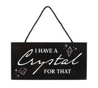 Something Different I Have A Crystal For That Hanging Sign Black/white (One Size)
