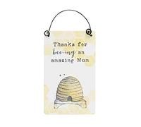 something different Thanks for Bee-ing an Amazing Mum Mini Sign