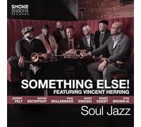 Something Else! featuring Vincent Herring - Soul Jazz - Vinyl