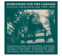 Something For The Longing - Scottish Independent Pop 1985-1999, 3CD Box Set