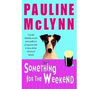 Something for the Weekend (Leo Street, Book 1): An unputdownable novel of laughter and warmth