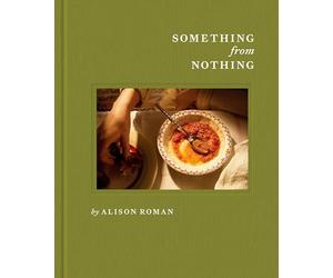 Something from Nothing: A Cookbook