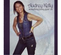 Something funny goin' on By Audrey Kelly (Author) (0001-01-01)