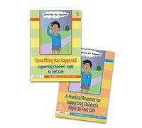 Something Has Happened: A Storybook and Guide for Safeguarding and Supporting Children’s Right to Feel Safe