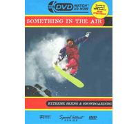 Something in the Air - Something in Air: Extreme Snowboarding [DVD] [Region 1] [US Import] [NTSC]