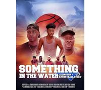 Something In The Water: A Kinston Basketball Story
