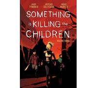 Something is Killing the Children Vol. 3