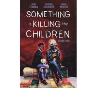 Something is Killing the Children Vol. 4