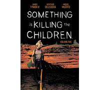Something is Killing the Children Vol. 5