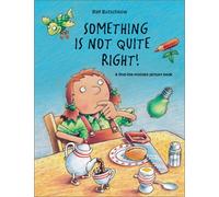 Something Is Not Quite Right: A Find-The-Mistake Picture Book