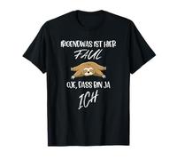 Something is rotten here - oh dear, that's me sloth T-Shirt