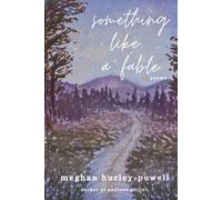 Something Like a Fable: Poems (For the Love of Words)