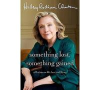 Something Lost, Something Gained, Hillary Rodham C