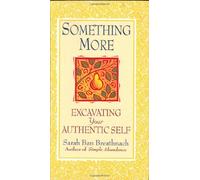 Something More: Excavating Your Authentic Self