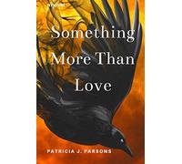Something More Than Love: A Novel