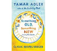 Something Old, Something New: Classic Recipes Revised