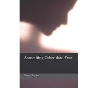 Something Other than Fear (Shepard Security)