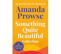 Something Quite Beautiful: Seven gorgeous short stories from the queen of family drama