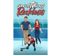 Something Reckless: A Small Town Single Dad Hockey Romance