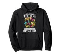 Something Tells Me Its Going To Be A Great Day Butterfly Pullover Hoodie