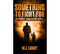 Something To Fight For: Volume 5 (Whiskey Tango Foxtrot)