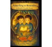 Something to remember (A Double Trouble Story)