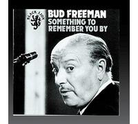 Something to Remember by Bud Freeman (1991-08-02)