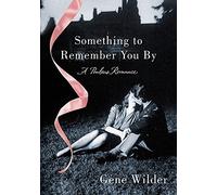 Something to Remember You By: A Perilous Romance – Macmillan