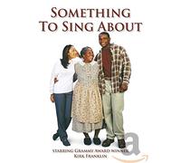 Something to Sing About