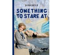 Something To Stare At