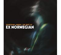 Something Unreal: The Best Of Ex Norwegian