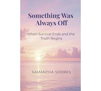 Something Was Always Off