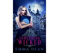 Something Wicked: A Reverse Harem Academy Series