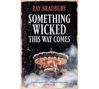 Something Wicked This Way Comes: (Fantasy Masterworks)
