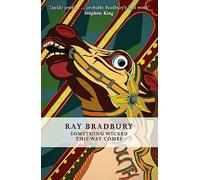 Something Wicked This Way Comes: Ray Bradbury (FANTASY MASTERWORKS)